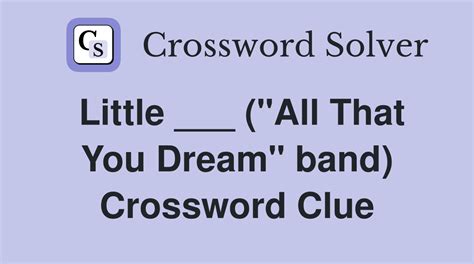 dream on band crossword clue